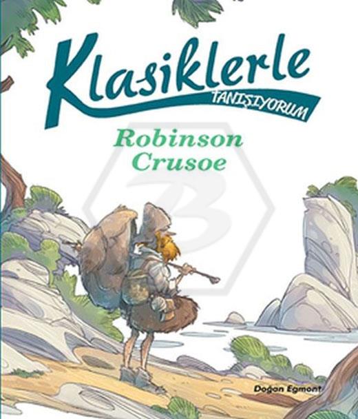 Klasiklerle Tanışıyorum-Robinson Crusoe
