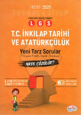8.Sınıf LGS T.C.İnkılap Tarihi ve Atatürkçülük Mantık Muhakeme Yeni Tarz Sorular Nasıl Çözülür Turuncu Kitap