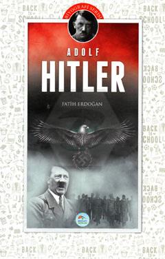 Adolf Hitler (Biyografi) Fatih Erdoğan 