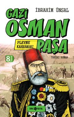Kahramanlarımız-1 / Gazi Osman Paşa(Plevne Kahramanı)