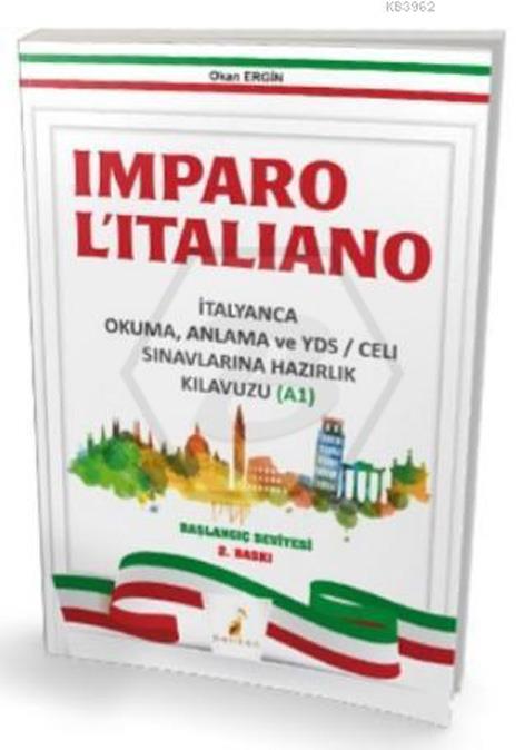 Imparo Litaliano İtalyanca Okuma Anlama ve YDS  CELI Sınavlarına Hazırlık Kılavuzu A1