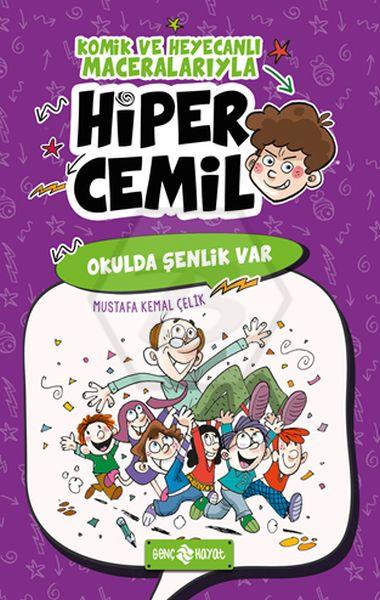 Hiper Cemil-4 / Okulda Şenlik Var