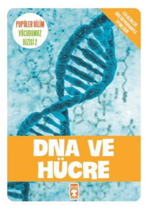 Dna ve Hücre - Popüler Bilim Vücudumuz Dizisi 2