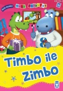 Timbo ile Zimbo; Mini Masallar