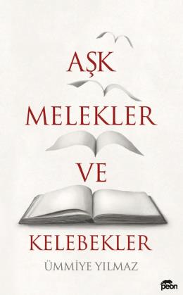 Aşk, Melekler Ve Kelebekler