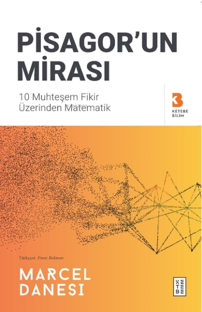 Pisagor’un Mirası;10 Muhteşem Fikir Üzerinden Matematik