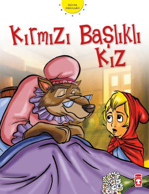 Kırmızı Başlıklı Kız - Dünya Masalları 1