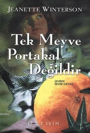 Tek Meyve Portakal Değildir