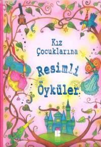 Kız Çocuklarına Resimli Öyküler