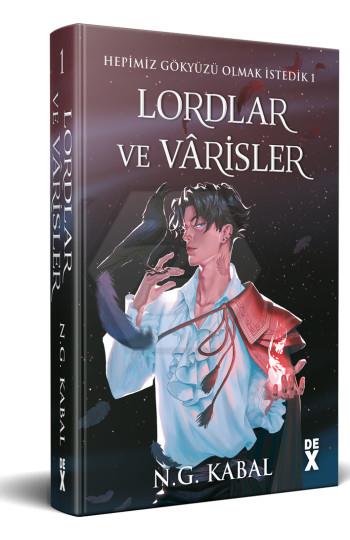 Hepimiz Gökyüzü Olmak İstedik 1 - Lordlar ve Varisler - Ciltli