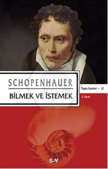 Schopenhauer Kit - 12 Bilmek Ve İstemek