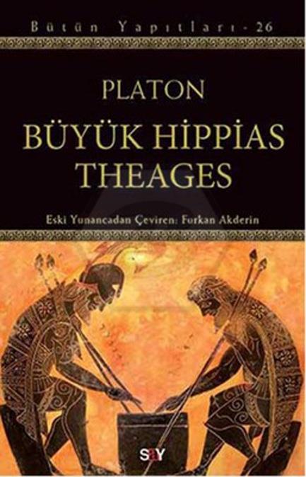 Platon Bütün Yapıtları - 26 Büyük Hippias Theag