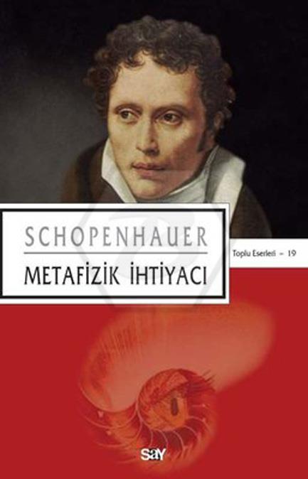 Schopenhauer Kit - 19 Metafizik İhtiyacı