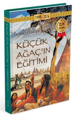 Küçük Ağacın Eğitimi - (Ciltli, İplik Dikişli) 