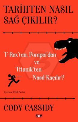Tarihten Nasıl Sağ Çıkılır?