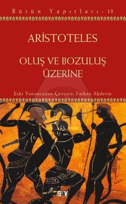 Oluş ve Bozuluş Üzerine