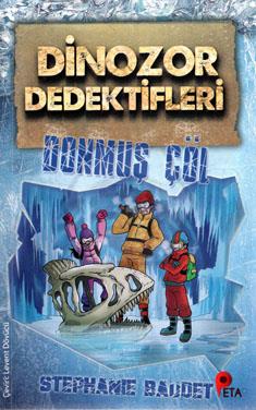 Dinozor Dedektifleri-Donmuş Çöl