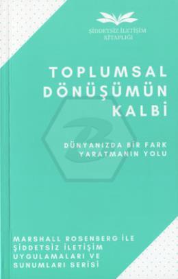 Toplumsal Dönüşümün Kalbi