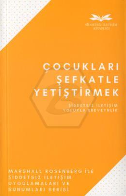 Çocukları Şefkatle Yetiştirmek