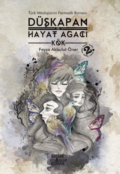 Düşkapan: Hayat Ağacı - Kök
