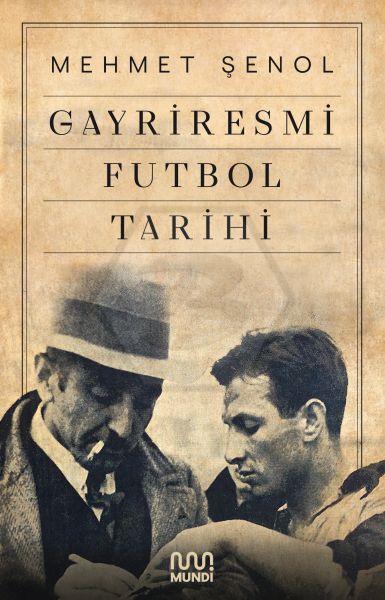 Gayriresmi Futbol Tarihi