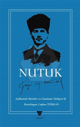 Nutuk - Açıklamalı Metinler ve Günümüz Türkçesi ile