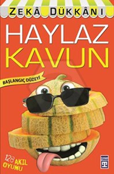 Haylaz Kavun - Zeka Dükkanı