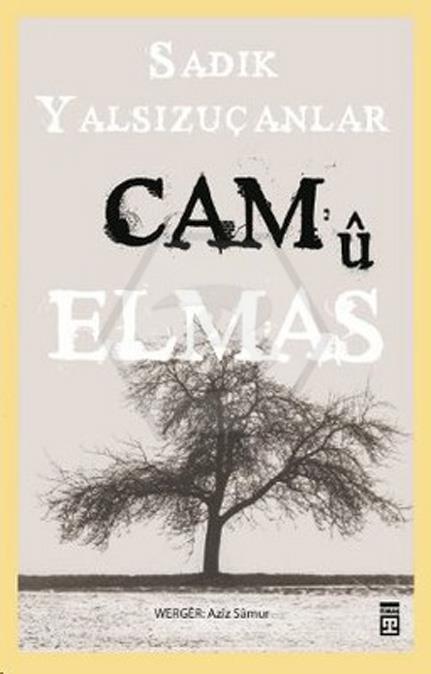 Camu Almast - Cam u Elmas - Kürtçe