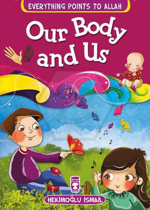 Our Body And Us - Vücudumuz ve Biz - İngilizce