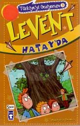 Levent Hatayda Türkiyeyi Geziyorum 3