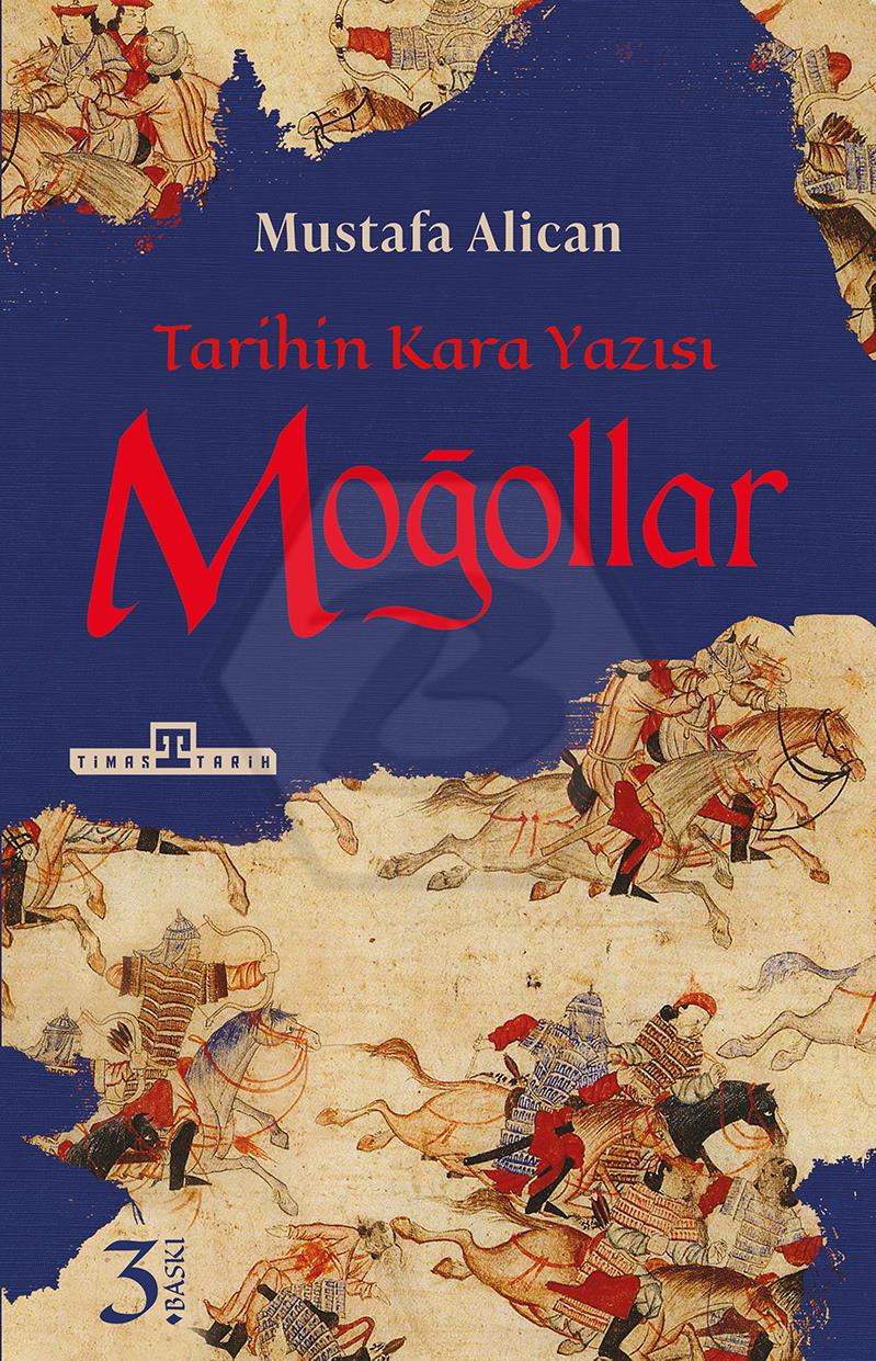 Moğollar Tarihin Kara Yazısı