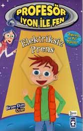 Elektriksiz Prens Profesör İyon  ile Fen 2