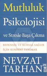 Mutluluk Psikolojisi ve Stresle Başa Çıkma