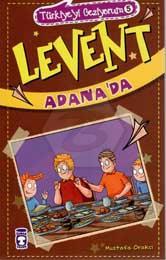 Levent Adanada - Türkiyeyi Geziyorum 5