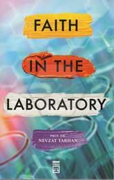 Faith in the Laboratory - İnanç Psiklolojisi ve Bilim (İngilizce)