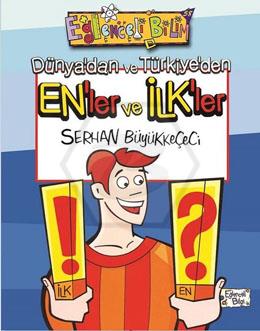 Dünyadan ve Türkiyeden Enler ve İlkler