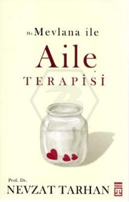 Hz. Mevlana ile Aile Terapisi