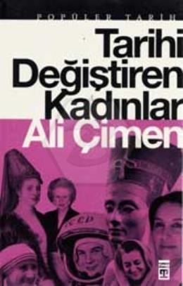 Tarihi Değiştiren Kadınlar