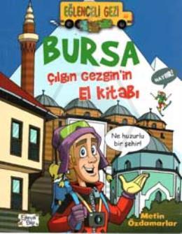Bursa Çılgın Gezginin El Kitabı