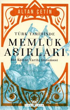 Türk Tarihinde Memluk Asırları