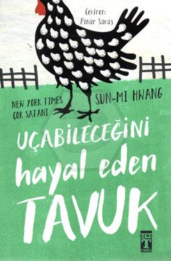 Uçabileceğini Hayal Eden Tavuk