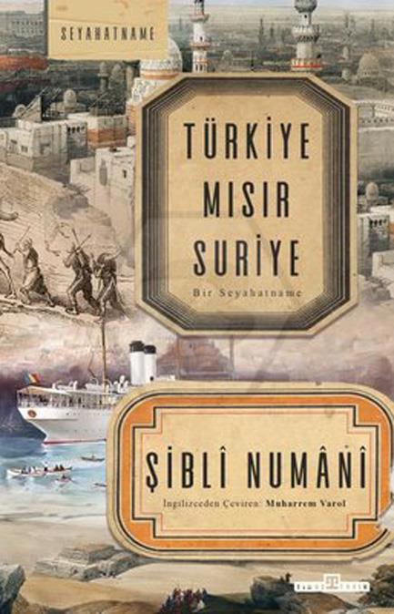 Türkiye Mısır Suriye - Bir Seyahatname