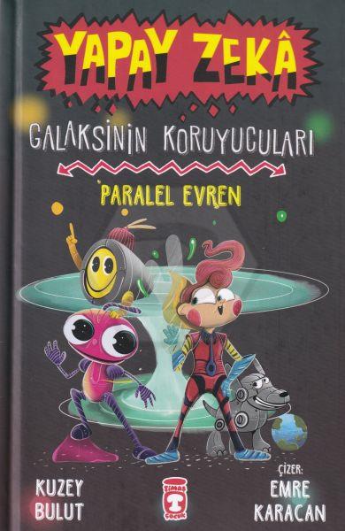 Paralel Evren - Galaksinin Koruyucuları - Yapay Zeka