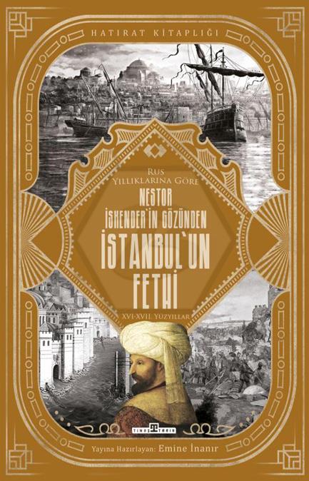 Nestor İskenderin Gözünden İstanbulun Fethi