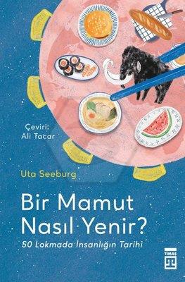Bir Mamut Nasıl Yenir