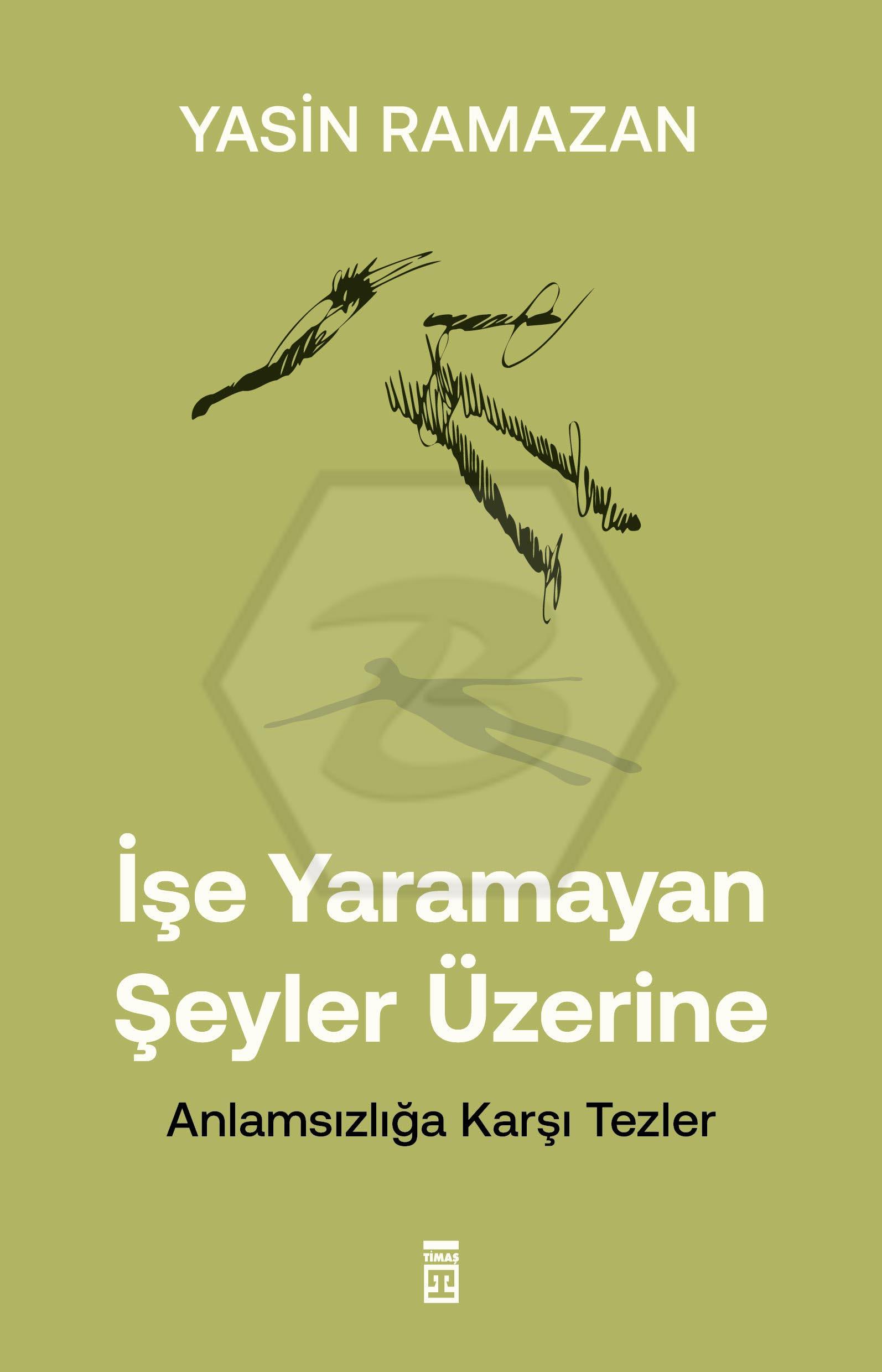 İşe Yaramayan Şeyler Üzerine