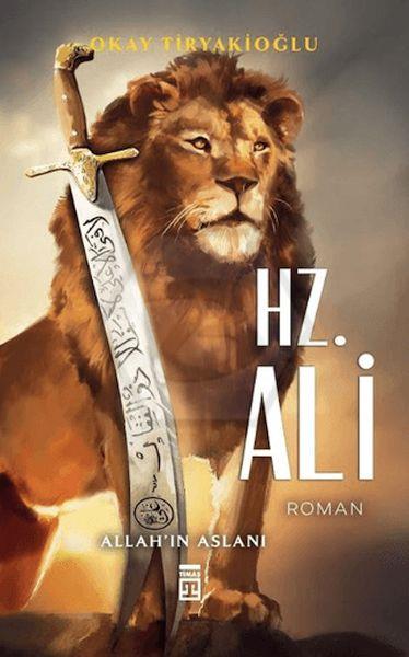 Hz. Ali - Allahın Aslanı