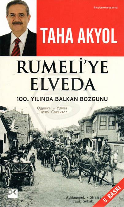 Rumeliye Elveda: 100. Yılında Balkan Bozgunu