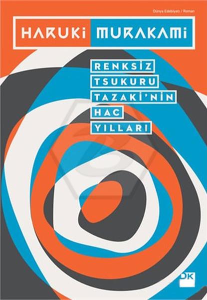 Renksiz Tsukuru Tazaki’Nin Hac Yılları