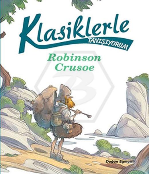 Klasiklerle Tanışıyorum-Robinson Crusoe